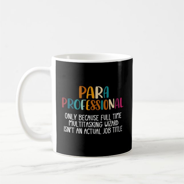 Taza De Café Paraprofesional Como Asistente Para Multitareas No (Izquierda)