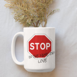 Taza De Café Parar en nombre del amor Personalizable café tafet