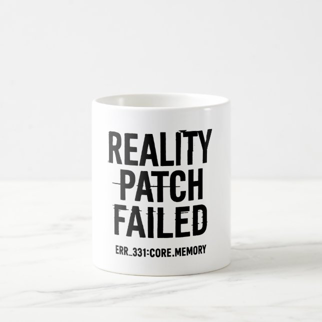 Taza De Café Parche de realidad fallido - Tipografía resplandec (Centro)