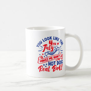 Taza De Café Parece Que El 4 De Julio Me Hace Querer Un Perro C
