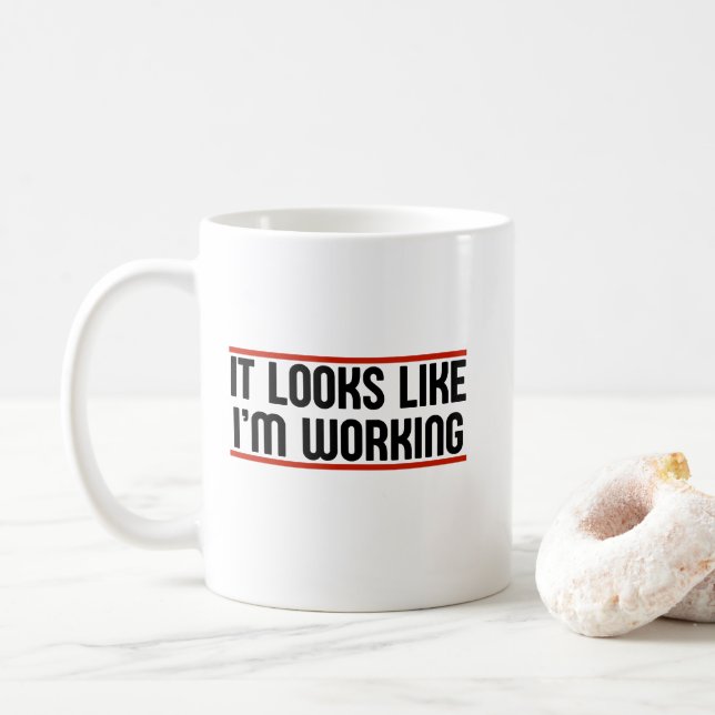 Taza De Café Parece que estoy trabajando (Con donut)