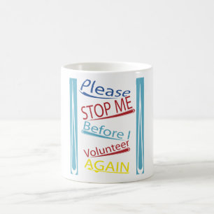 Taza De Café Páreme por favor antes de que me ofrezca
