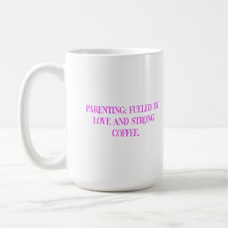 Taza De Café Parenting Coffee Love Typography