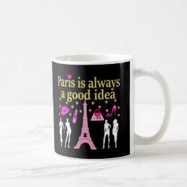 TAZA DE CAFÉ PARÍS ES SIEMPRE UNA BUENA IDEA