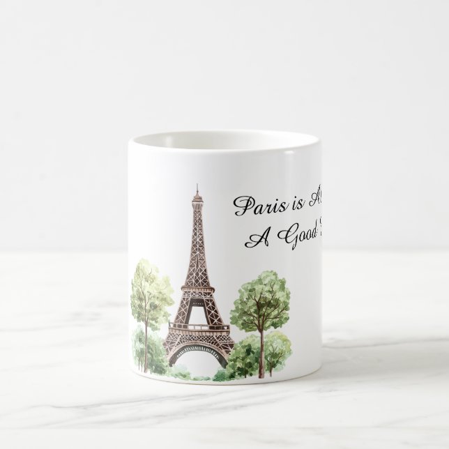 Taza De Café Paris is Always A Good Idea Eiffel Tower (Centro)