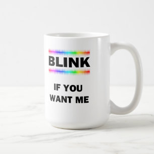 Taza De Café Parpadea Si Me Quieres
