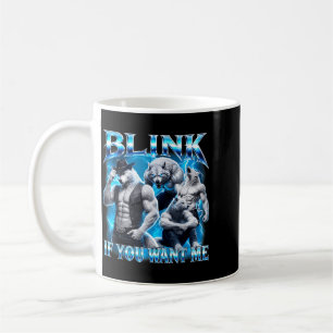 Taza De Café Parpadea Si Quieres Chiste Sarcástico Meme Lobo Al