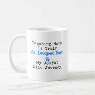 Taza De Café Parte Integral Alegre Vida Maestra de Matemáticas