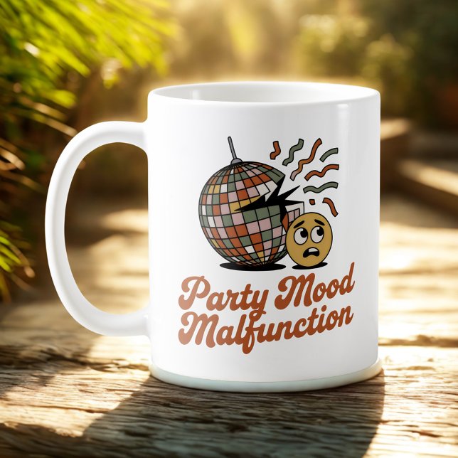 Taza De Café Party Mood Malfunction | New Year’s Emotional Mood (Subido por el creador)