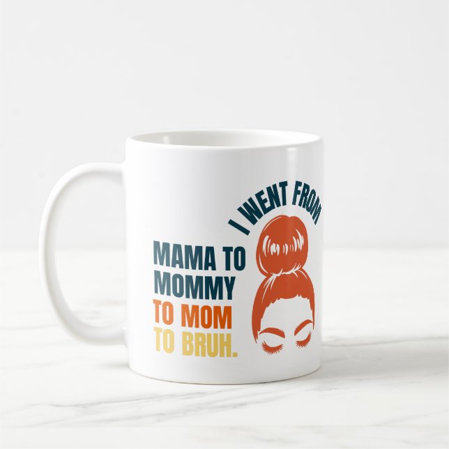 Taza De Café Pasé de mamá a mamá a mamá a bruh (Izquierda)