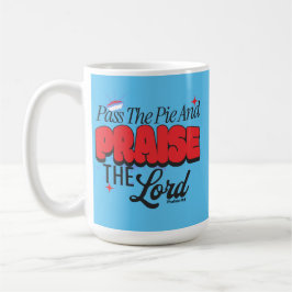 Taza De Café Pase el pie y alabe al Señor - Salmos 9:1