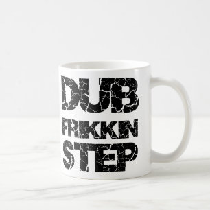 TAZA DE CAFÉ PASO WOB WOB DE LA COPIA FRIKKIN DE DUBSTEP