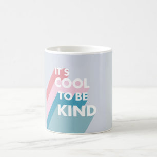 Taza De Café pastel lindo Es genial ser amable