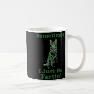 Taza De Café Pastor Alemán Flato Perro Divertido A Veces Yo Sol