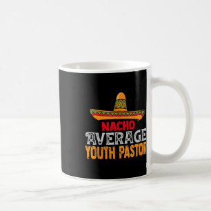 Taza De Café Pastor Juvenil Nacho Promedio Cinco De Mayo Mexica