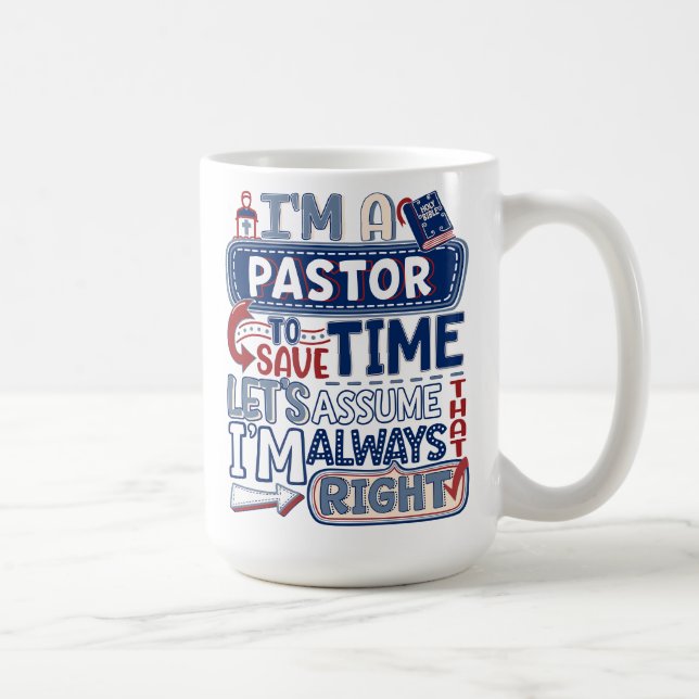 Taza De Café Pastor Siempre Derecha Cristiana Graciosa Humor Mu (Derecha)