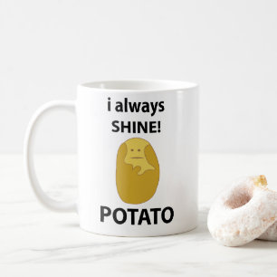 Taza De Café Patata Siempre Brillo Patata Divertida