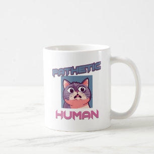 Taza De Café Patético humano - Gracioso diseño de gato