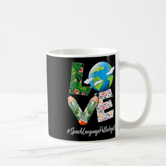 Taza De Café Pathólogo del lenguaje del habla Love Earth Day Sa (Derecha)