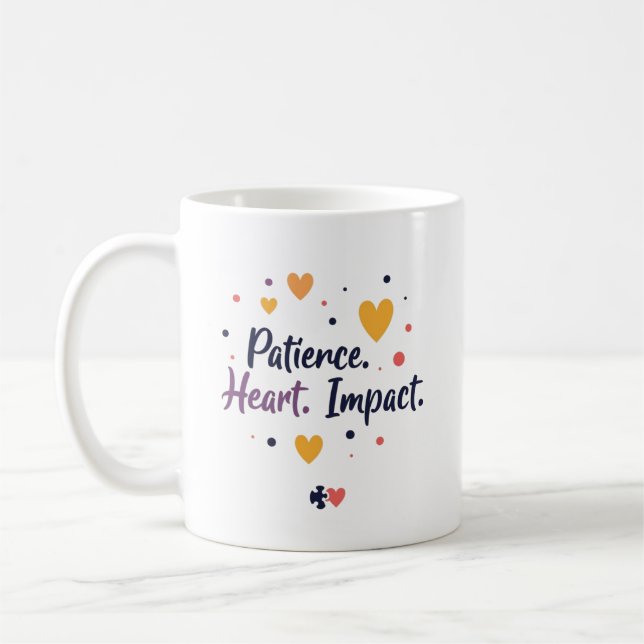 Taza De Café Patience. Heart. Impact. – SPED Teacher Edition (Izquierda)