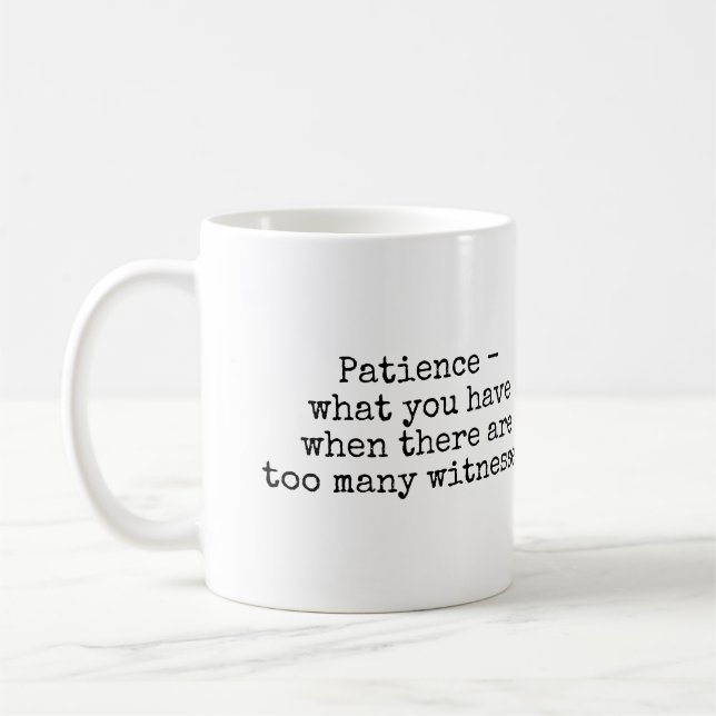 Taza De Café Patience Mug (Izquierda)