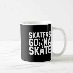 Taza De Café Patinador divertido patinadores van a patinar 