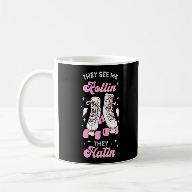 Taza De Café Patinaje De Patinaje Y Me Ven Rollin' (Izquierda)