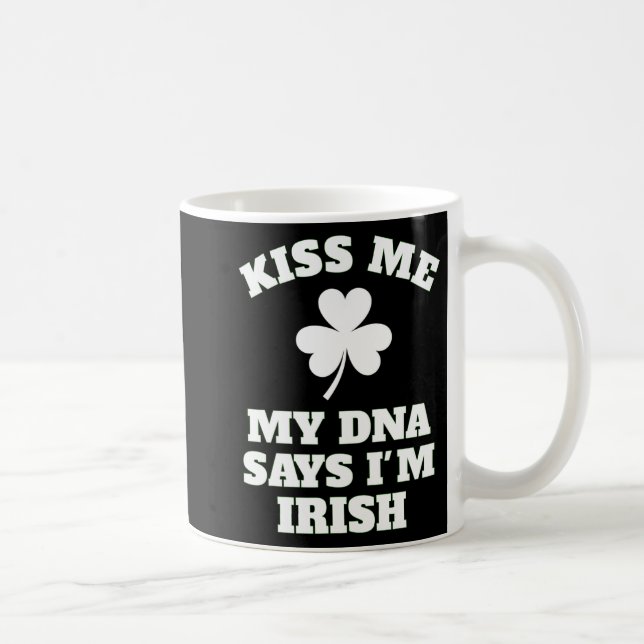 Taza De Café Patricks Day Kisme Funny Dna Test Irish (Derecha)