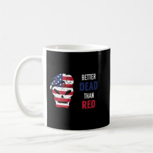 Taza De Café Patriótico Mejor Muerto Que Red Anti Comunista.png