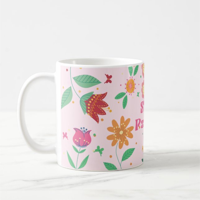 Taza De Café Patrón floral con texto positivo de permanencia (Izquierda)
