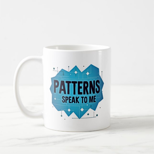 Taza De Café Patterns Speak to Me (Izquierda)