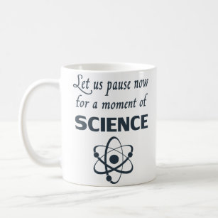 Taza De Café Pausa por un momento de ciencia