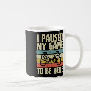 Taza De Café Pausé Mi Juego Para Estar Aquí Controlador De Vide