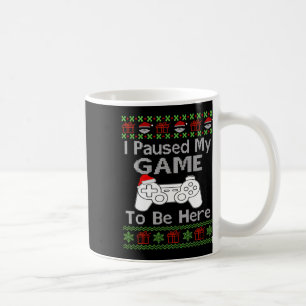 Taza De Café Pausé mi juego para estar aquí Hombres divertidos
