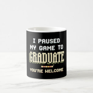 Taza De Café Pausé mi juego para graduarme como jugador de jueg