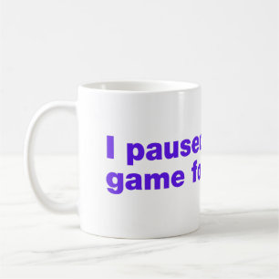 Taza De Café ¿Pausé mi juego por esto?