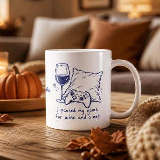 Taza De Café Pausé mi juego por vino y una siesta Nombre person
