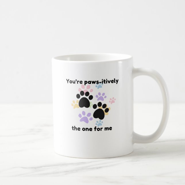 Taza De Café "Paws-itive the one for Me - Cute Dog Lover Mug" (Derecha)