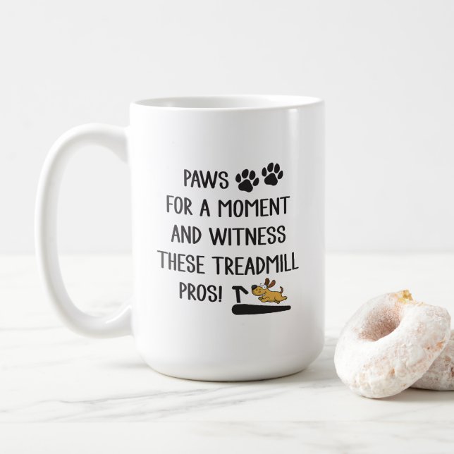 Taza De Café Paws & Witness this Treadmill Pros (Con donut)