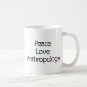Taza De Café Paz, amor, antropología