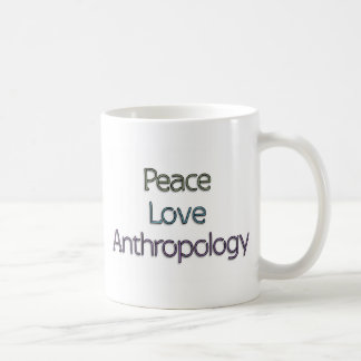 Taza De Café Paz, amor, antropología