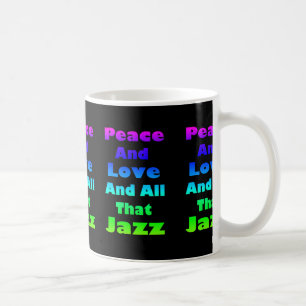 Taza De Café Paz y amor y todo ese jazz en negro
