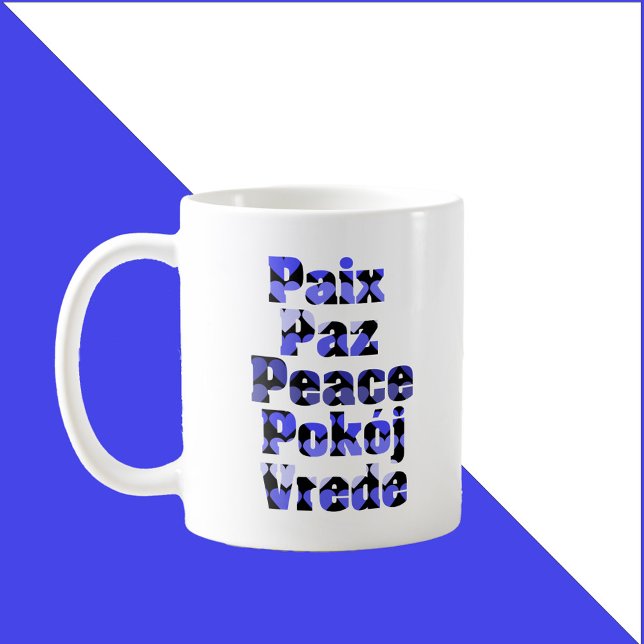 Taza De Café Peace in Many Languages Hearts Blue (A mug that says peace in French, English, Spanish, Polish and Dutch)