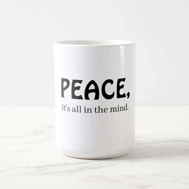 Taza De Café Peace, it's all in the mind (Centro)