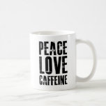 TAZA DE CAFÉ PEACE LOVE CAFFEINE<br><div class="desc">Cafeína de amor por la paz. Para el amante del café. Letras negras estilo Grunge sobre la taza de cerámica blanca bonito. Diseño de Marisu Valencia,  copyright 2012.</div>