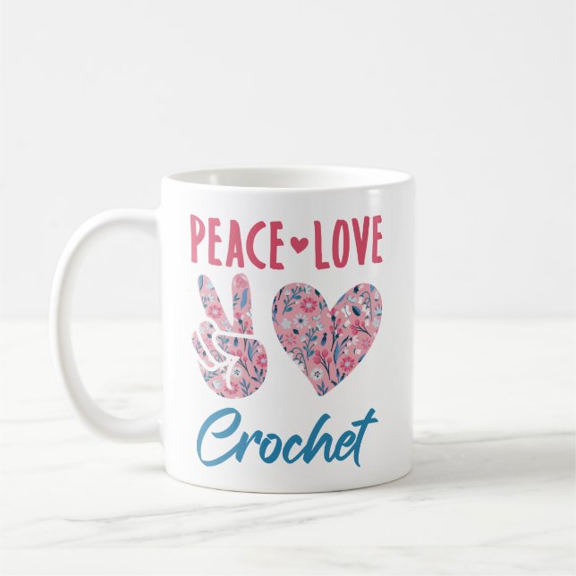 Taza De Café Peace Love Crochet (Izquierda)