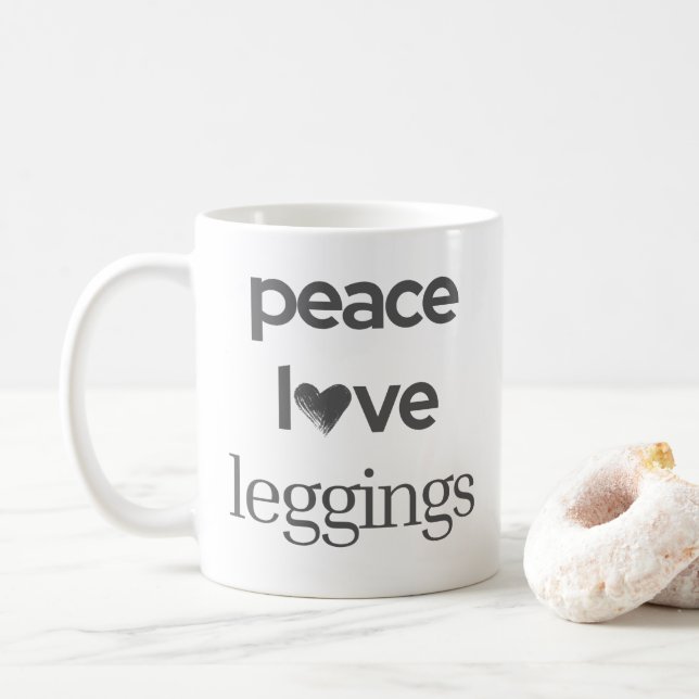 Taza De Café Peace Love Leggings -Funny Modern Motivational Tea (Con donut)