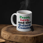 Taza De Café Peace Love Oxford Comma English Grammar Humor<br><div class="desc">Paz,  amor y la coma de Oxford. Una hilarante taza de puntuación con el uso adecuado de la coma de Oxford. Este gracioso chiste gramatical será un éxito con un profesor o escritor de literatura inglesa.</div>