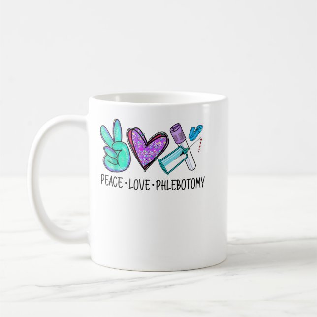 Taza De Café Peace love Phlebotomy Phlebotomist Tech Technist (Izquierda)