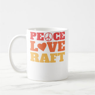 Taza De Café Peace Love Raft - River Rafting